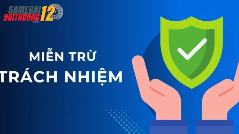 Khám phá chi tiết chính sách miễn trừ trách nhiệm